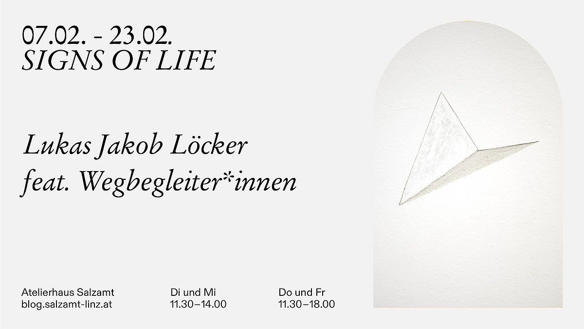 Kunstuniversität Linz: SIGNS OF LIFE – Lukas Jakob Löcker